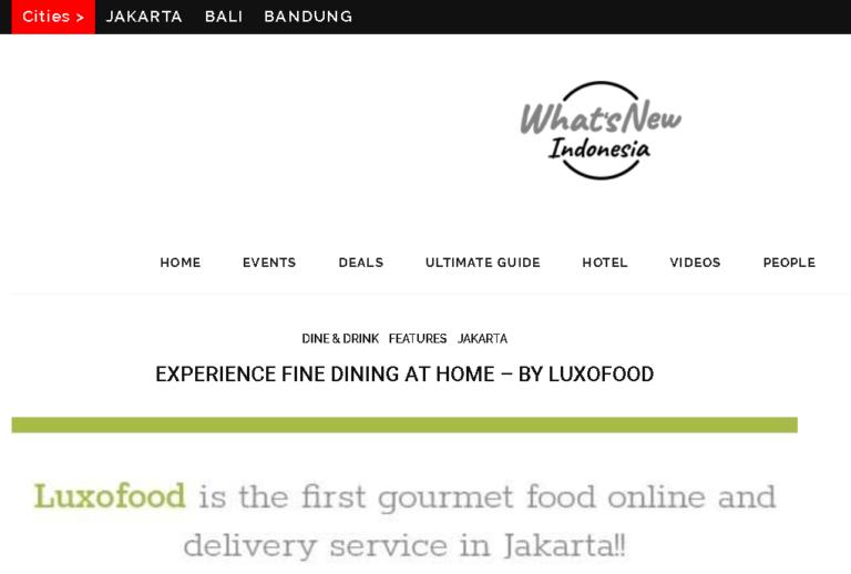 - luxofood has been featured on whats new indonesia!